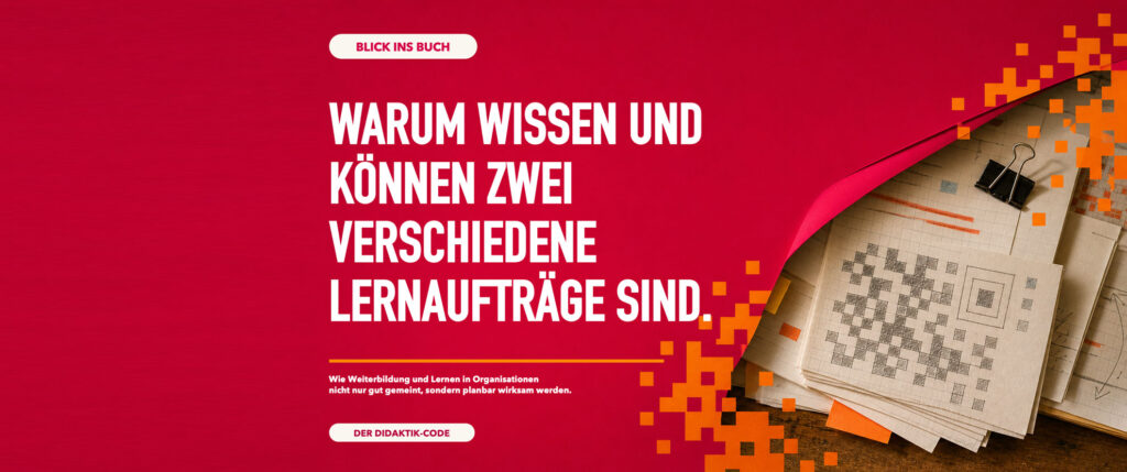 Warum Wissen und Können zwei verschiedene Lernaufträge sind